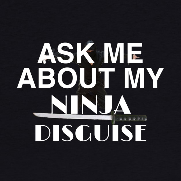 ask me about my ninja disguise by ERRAMSHOP